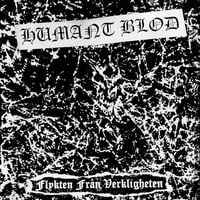 Image 1 of HUMANT BLOD "Flykten Från Verkligheten" 7" EP