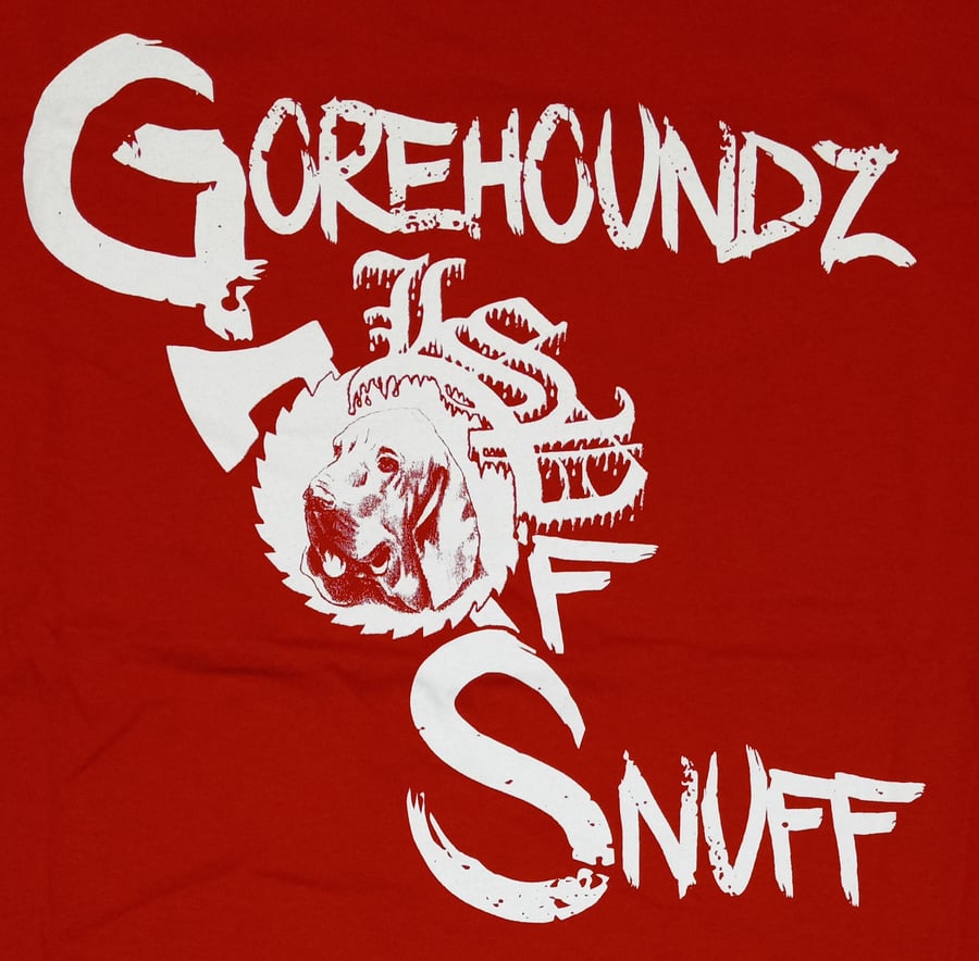 Image of LSP: GOREHOUNDZ OF SNUFF shirt