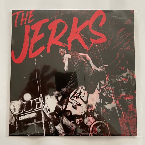 Image of The Jerks - 45 Vinyl 7”