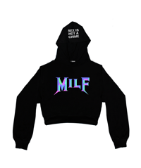 Image 1 of I'M A MILF CROPPED HOODIE