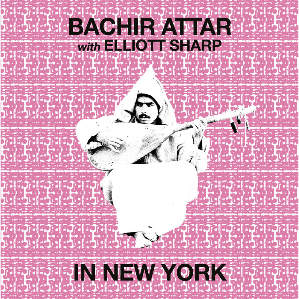 Image of Bachir Attar With Elliott Sharp  <br /> - In New York