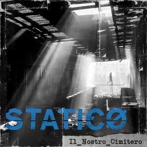 Image of Staticø ‎– Il Nostro Cimitero (Refuse)
