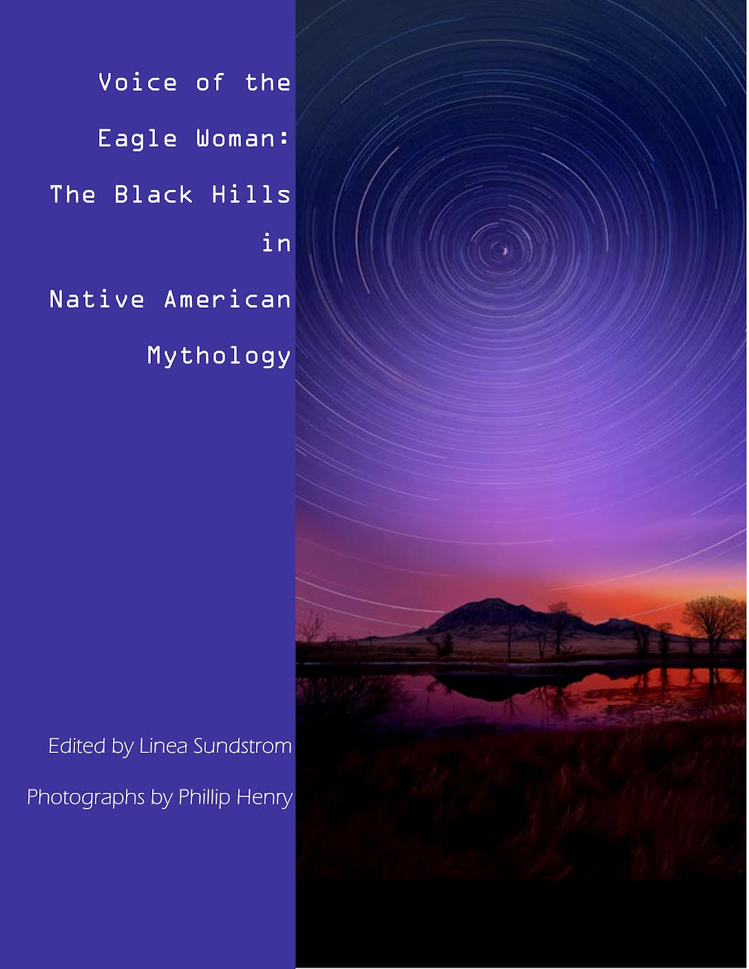 Voice of The Black Hills in Native American Mythology by Linea Sundstrom and Phillip Henry