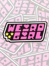 LAST CHANCE ♡ weird girl 3" Waterproof Vinyl Sticker 