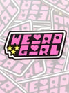 LAST CHANCE ♡ weird girl 3" Waterproof Vinyl Sticker