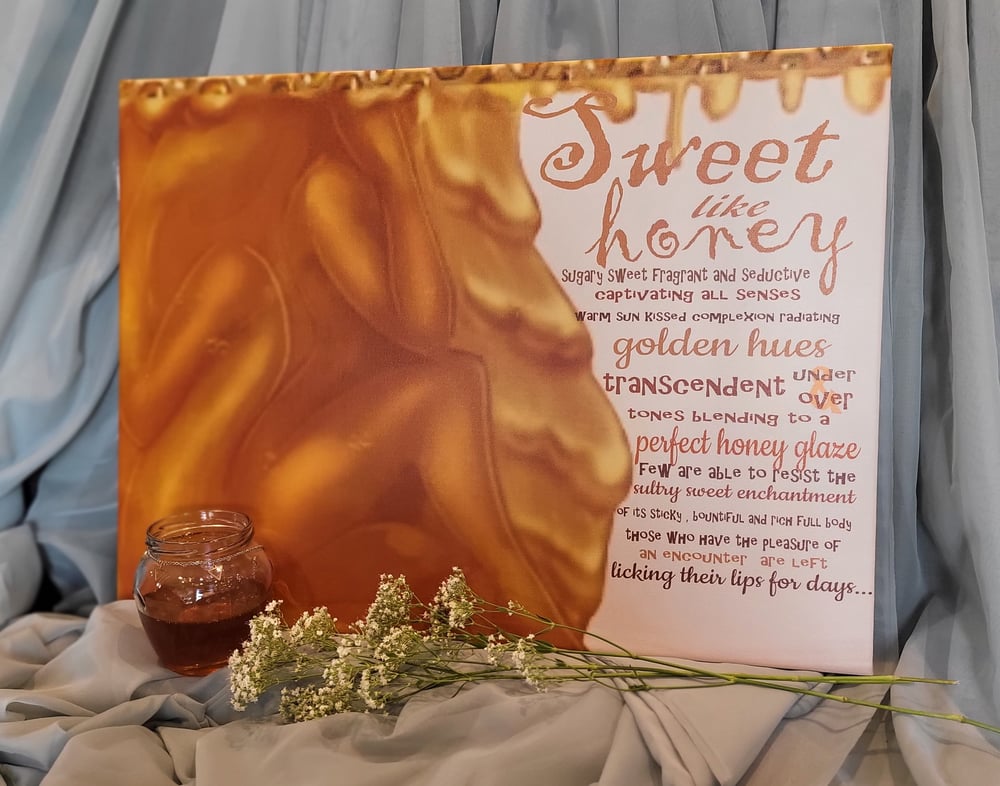 Sweet like honey...