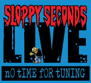 Image of Sloppy Seconds Live "No Time For Tuning" CLEAR vinyl LP