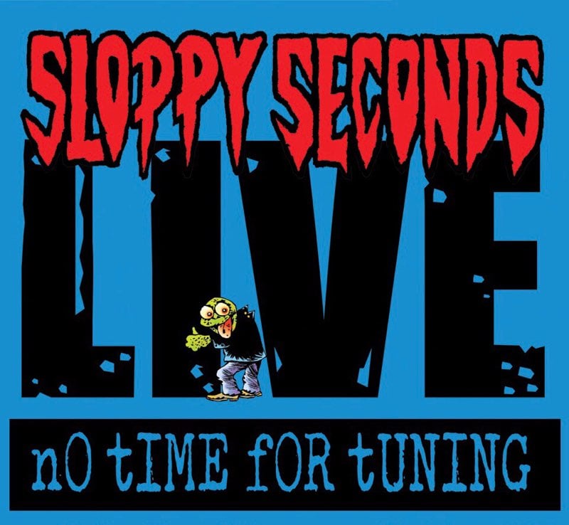 Failure Records & Tapes — Sloppy Seconds Live "No Time For Tuning