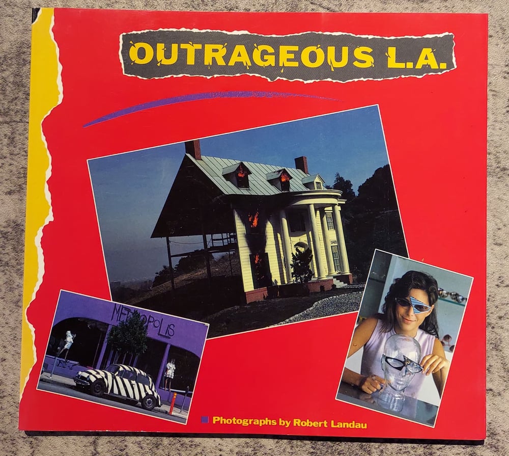 Outrageous L.A., by Robert Landau