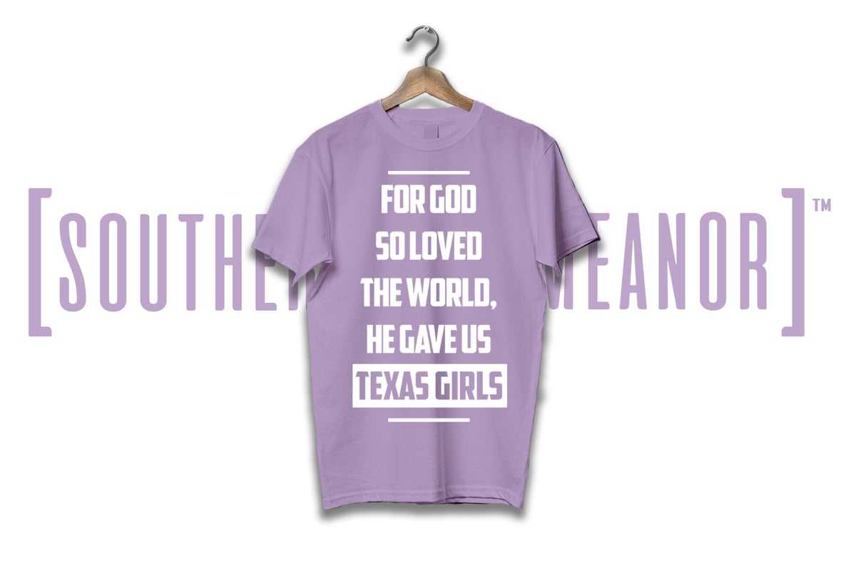 "God Gave Us Texas Girls" Unisex S/S