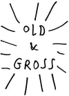 OLD & GROSS - CARD 