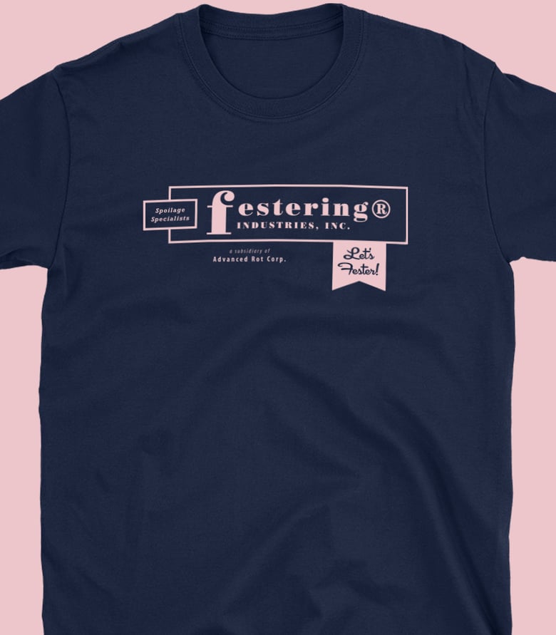 Image of Festering Industries T-Shirt