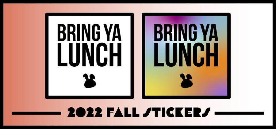 Image of Bring Ya Lunch 4 Pack Sticker Stack