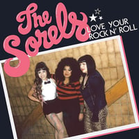 Image 1 of New! THE SORELS "Love Your Rock 'N Roll" 7"