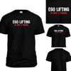 Ego Lifting Is Not A Crime T-Shirt