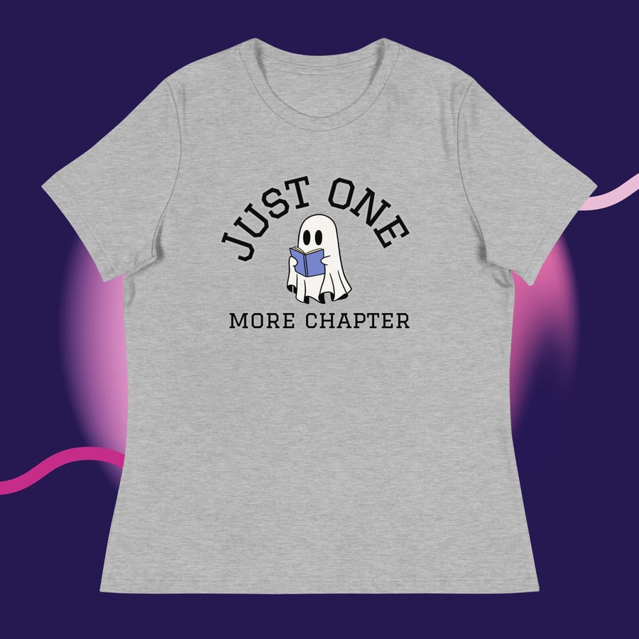 Image of Just one more chapter reading ghost Women's Relaxed T-Shirt