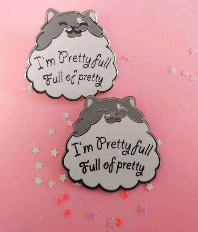 Image of I'm Prettyfull cat pin
