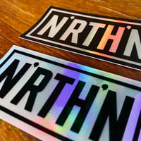 Image 2 of N'RTH'N Holographic Sticker - 2 Pack