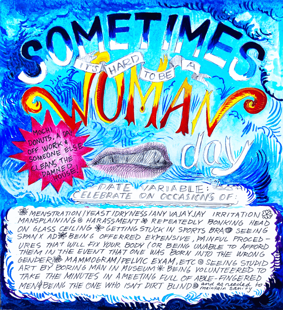 Image of Sometimes It's Hard to Be A Woman Day Print