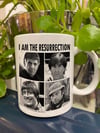 I Am The Resurrection Mug