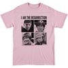 I Am The Resurrection t-shirt