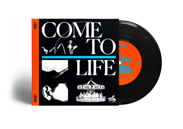 Image of Shady Baby - Come To Life / Lonely Town - Limited 7 Inch Vinyl   Delivery Date: 10th September 2022 