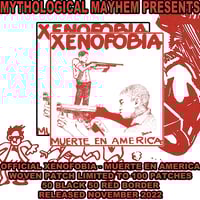 Image 2 of  XENOFOBIA -MUERTE EN AMERICA WOVEN PATCH