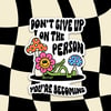 Don't Give Up On The Person You're Becoming Sticker 