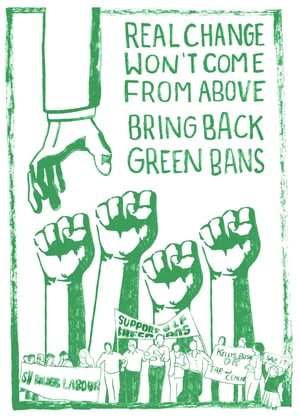Image of "Bring back green bans", poster