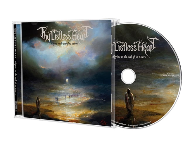 Thy Listless Heart - Pilgrims on the Path of no Return:  CD