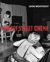 MARKET STREET CINEMA | Photographs by Leon Mostovoy
