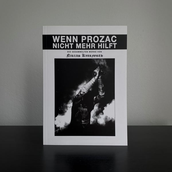 Image of Niklas Kvarforth "Wenn Prozac Nicht Mehr Hilft" BOOK