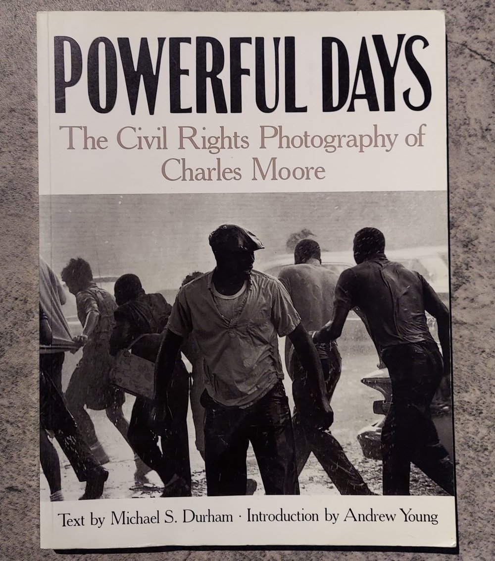 Powerful Days: The Civil Rights Photography of Charles Moore