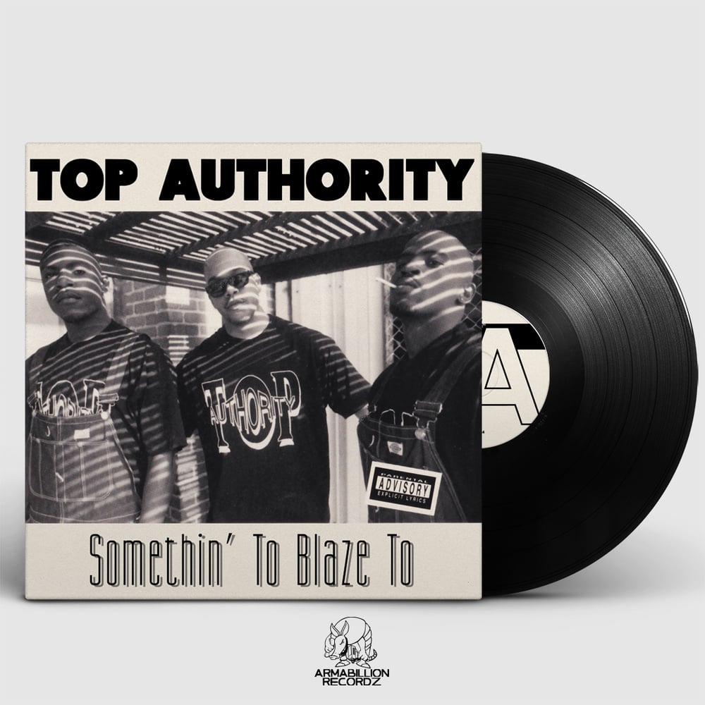Image of Top Authority – Somethin' To Blaze To