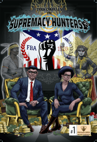 Tyrik cogdell's The Supremacy Hunters # 1
