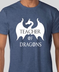 Image 2 of Dealey Teacher - Mother of Dragons Fundraiser Tee