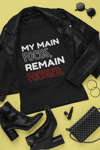 My main focus, remain focused Short-Sleeve Unisex T-Shirt