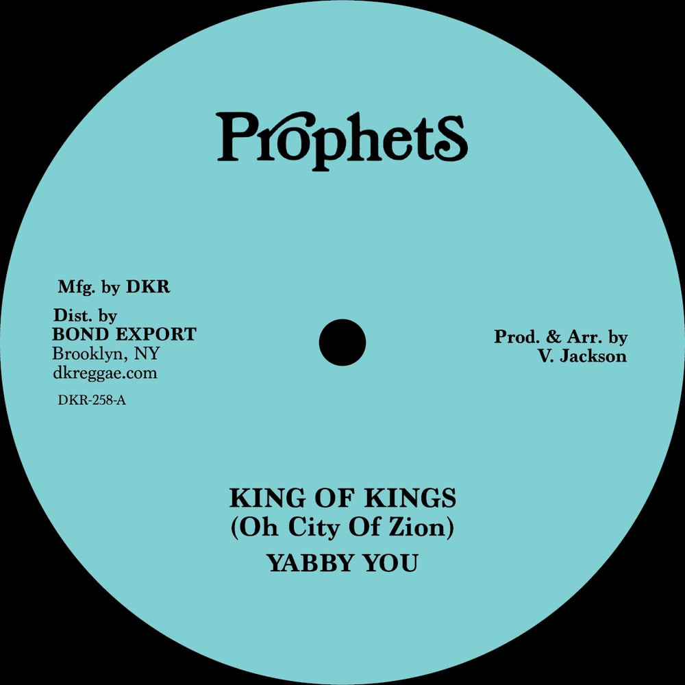 Image of Yabby You - King of Kings / Oh City of Zion 12" (Prophets)