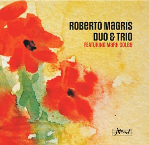 Image of Roberto Magris Duo & Trio featuring Mark Colby-MP3 "Only"