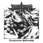 Image of GOATPENIS - Decapitation Philosophy CD