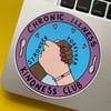 Chronic Illness Kindness Club Sticker