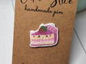 Pink Strawberry Cake Slice Handmade Pin