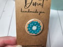 Blue Frosted Donut with Sprinkles Handmade Pin