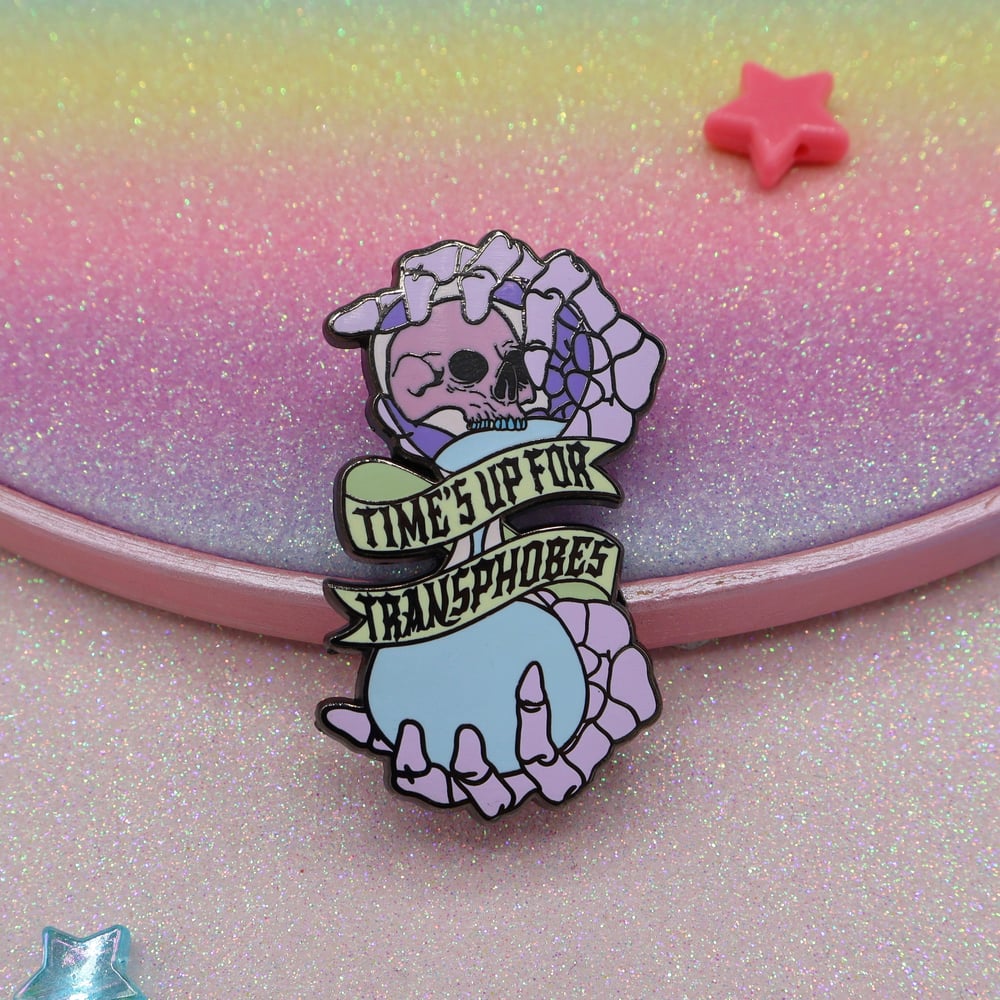 Image of Time's Up For Transphobes Enamel Pin