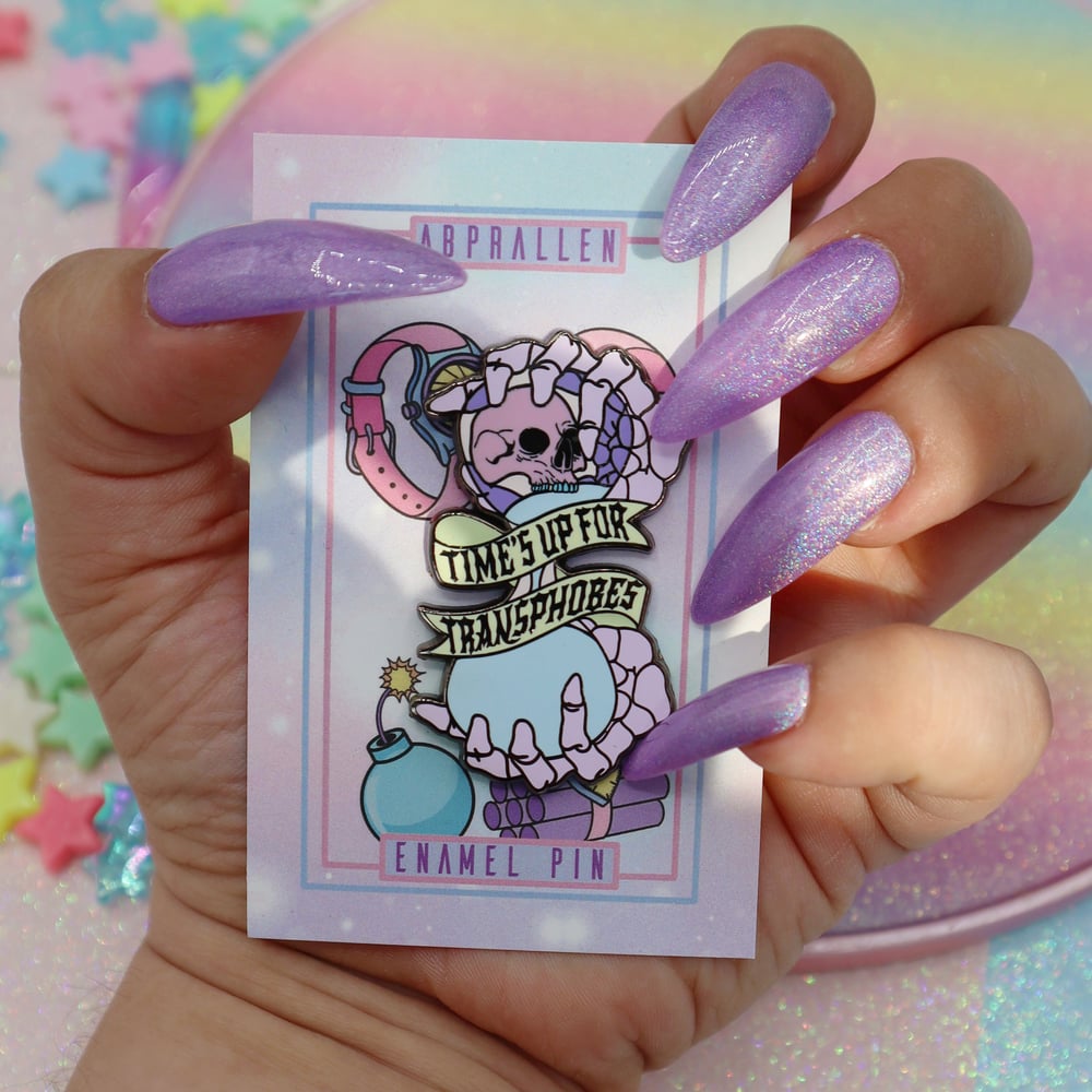 Image of Time's Up For Transphobes Enamel Pin