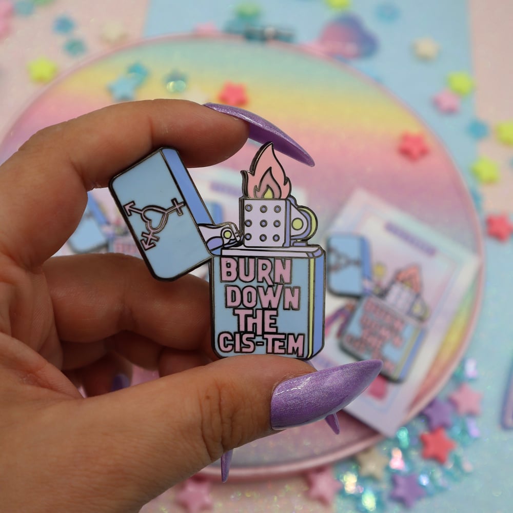 Image of Burn Down The Cis-tem Enamel Pin