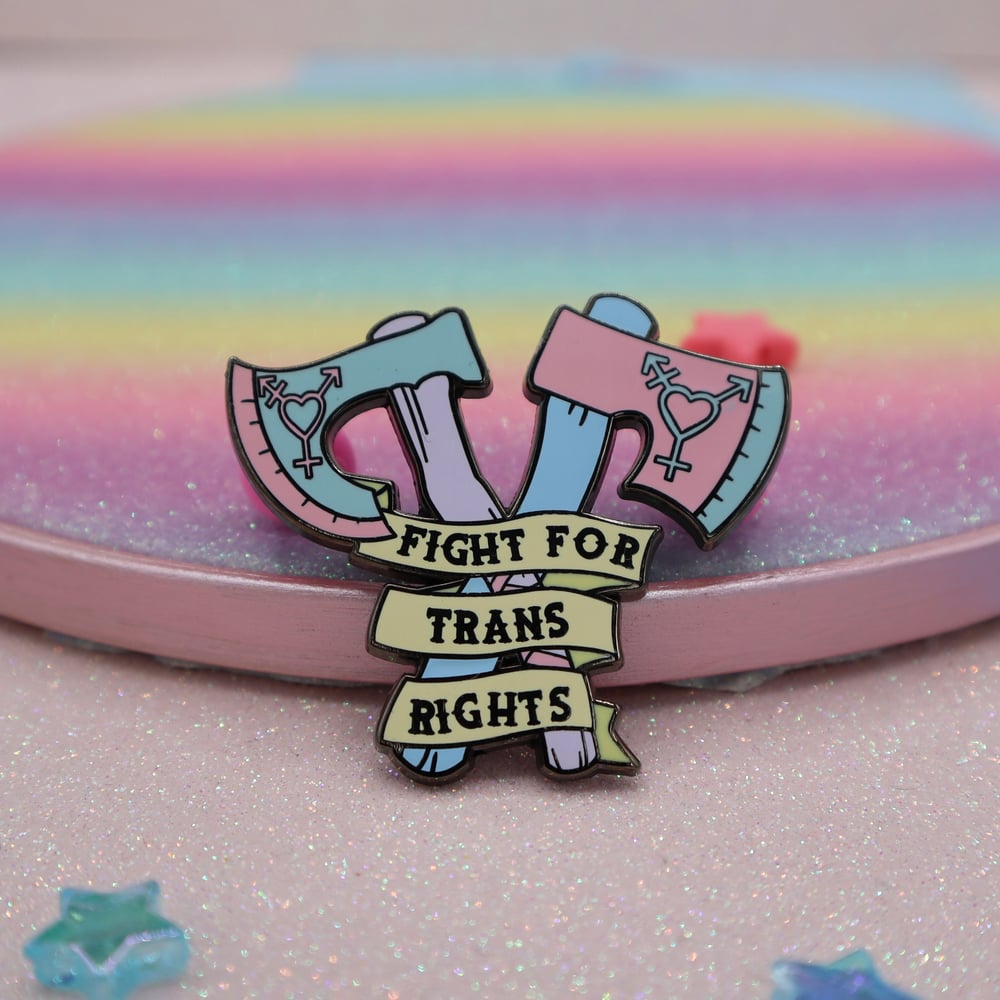 Image of Fight For Trans Rights Enamel Pin