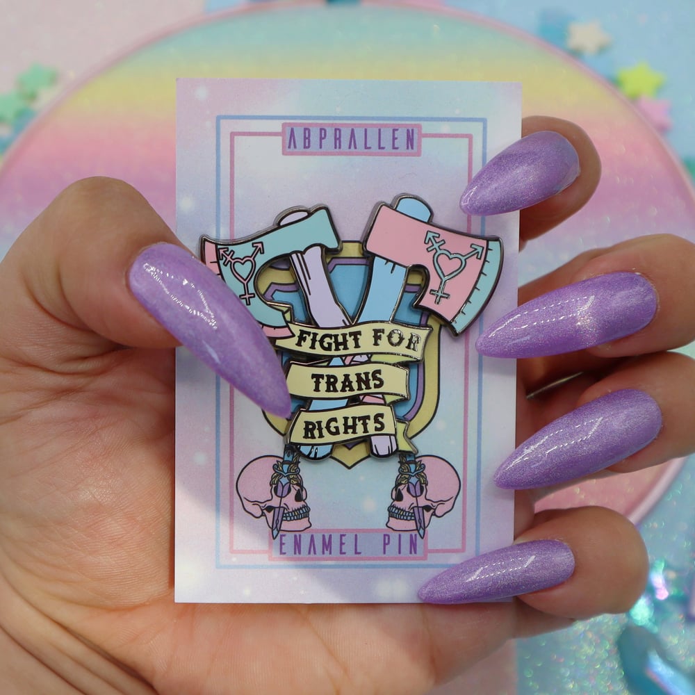 Image of Fight For Trans Rights Enamel Pin