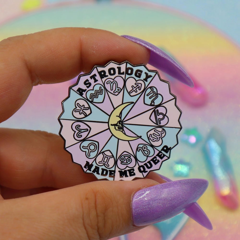 Image of Astrology Made Me Queer Enamel Pin