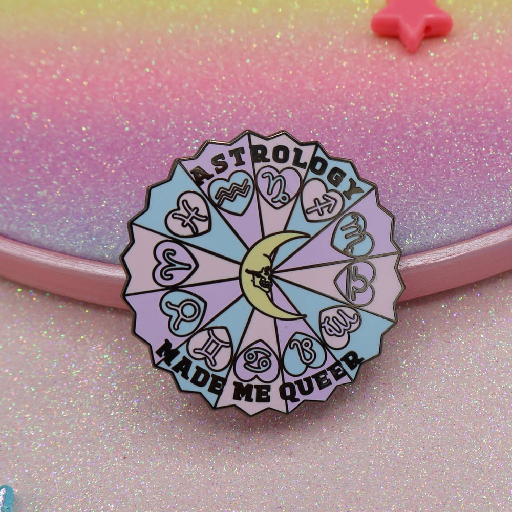 Image of Astrology Made Me Queer Enamel Pin